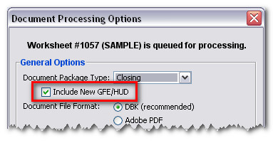Document Processing Options: Include New GFE/HUD