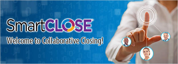 SmartCLOSE Welcome to Collaborative CLosing