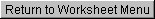 images\btn_return_to_worksheet_menu96.jpg
